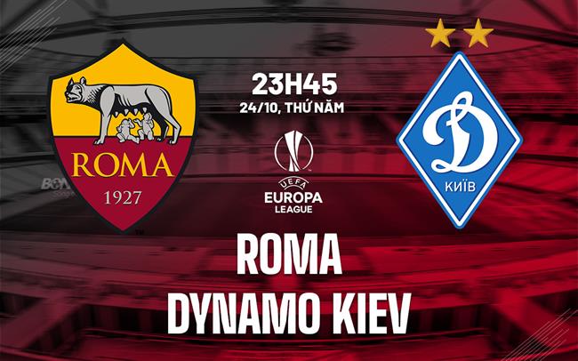 nhan dinh bong da du doan Roma vs Dynamo Kiev cup c2 chau au europa league hom nay