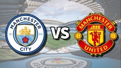 Nhận định trận đấu Man City vs MU: Derby Manchester chấm dứt khủng hoảng