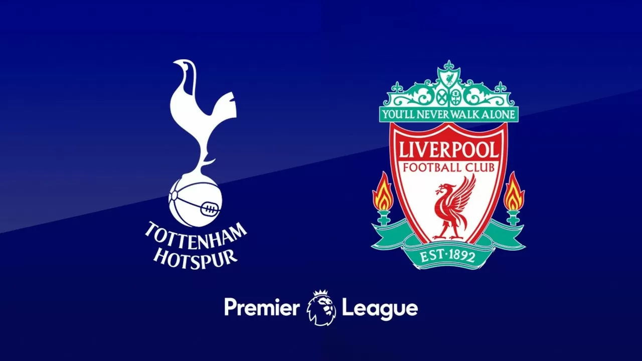 Nhận định trận đấu Tottenham vs Liverpool: