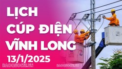 Lịch cúp điện Vĩnh Long hôm nay ngày 13/1/2025