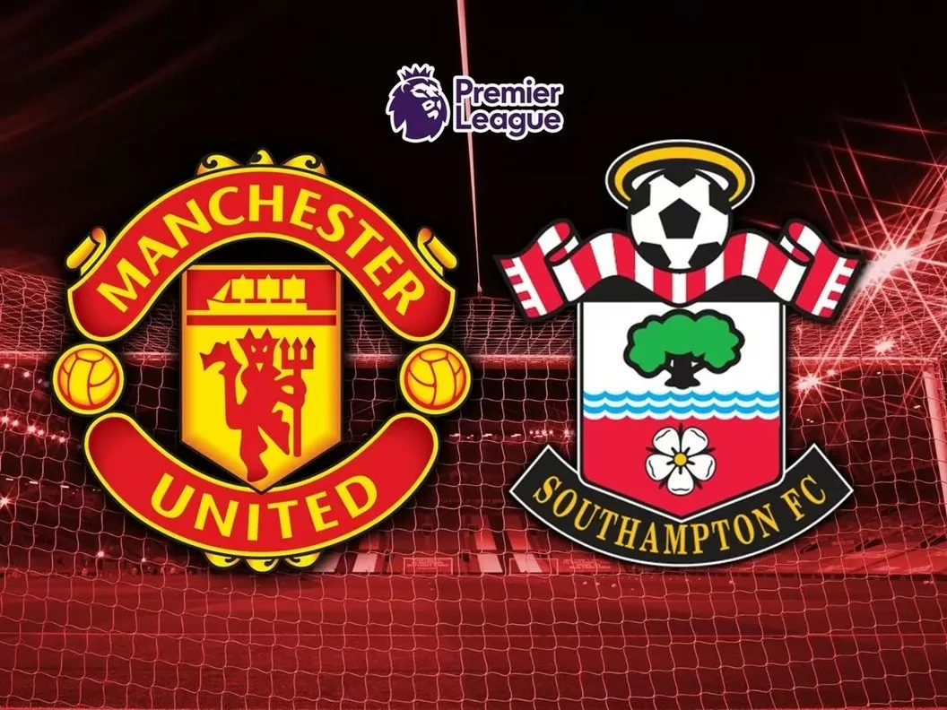 Nhận định trận đấu MU vs Southampton: